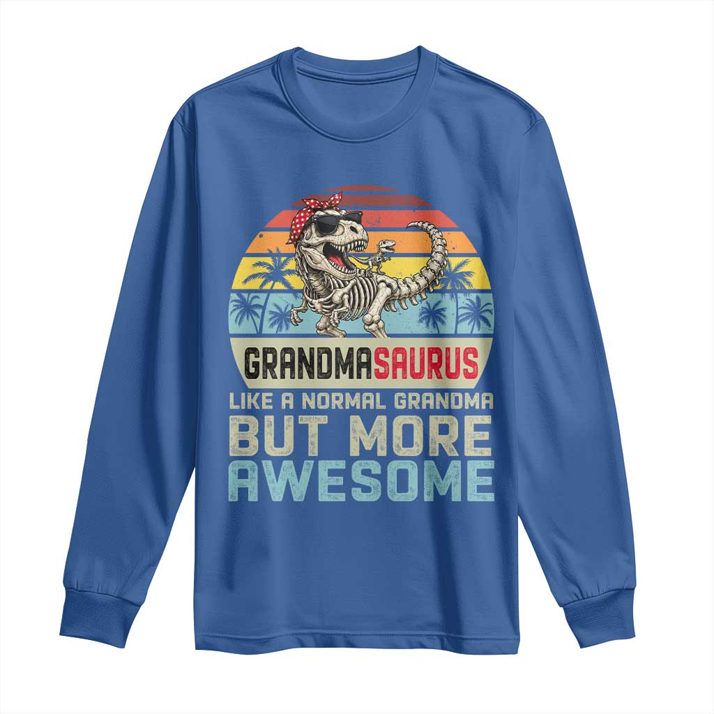 Vintage Grandmasaurus Long Sleeve Shirt Like A Normal Grandma But More Awesome