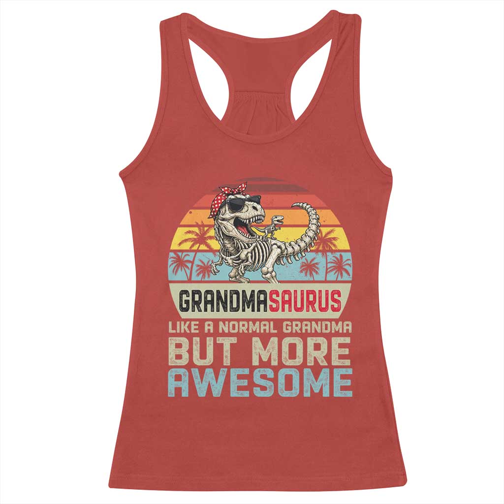 Vintage Grandmasaurus Racerback Tank Top Like A Normal Grandma But More Awesome