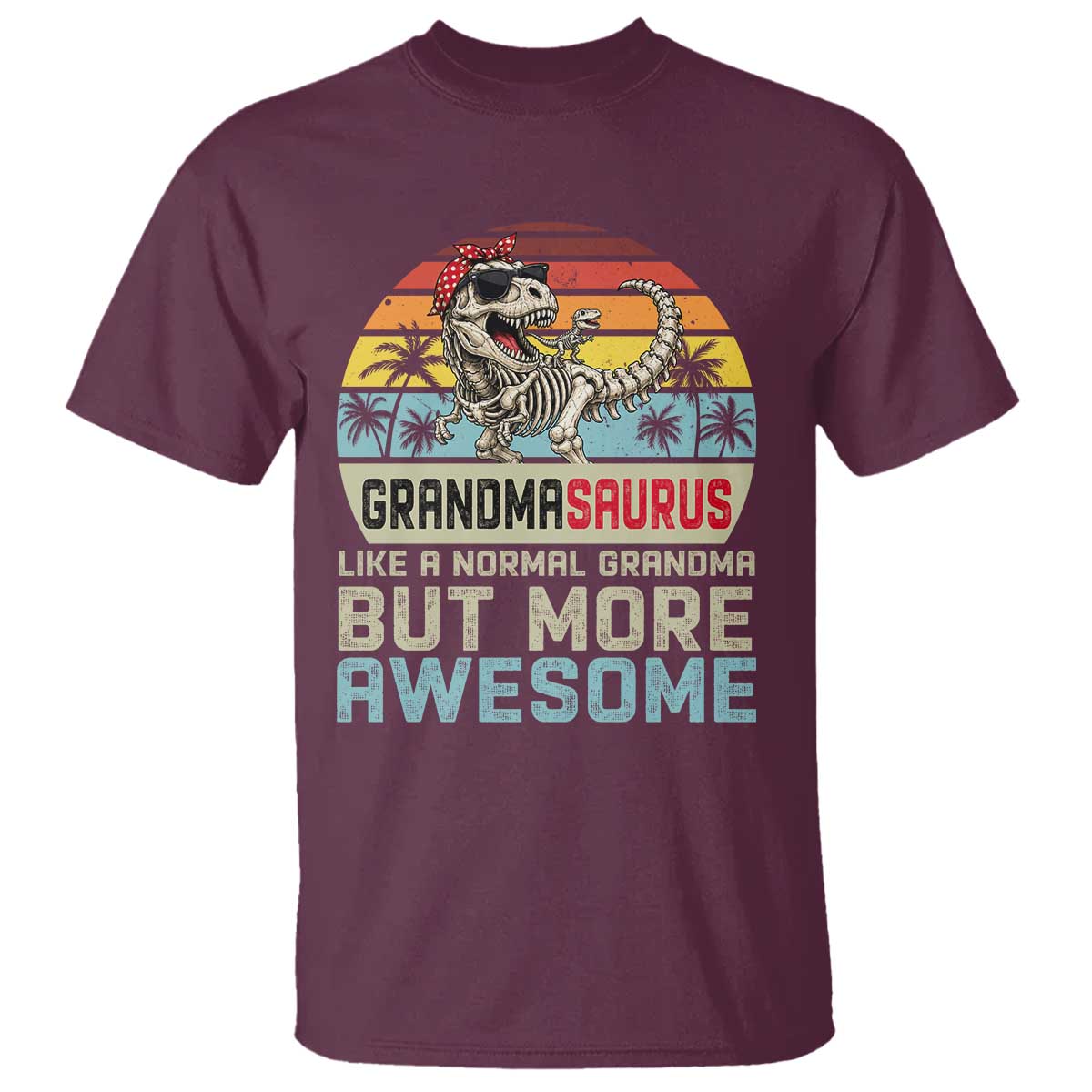 Vintage Grandmasaurus T Shirt Like A Normal Grandma But More Awesome