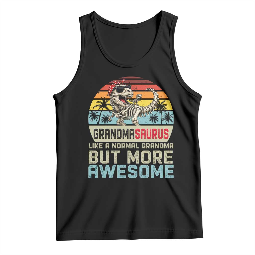 Vintage Grandmasaurus Tank Top Like A Normal Grandma But More Awesome