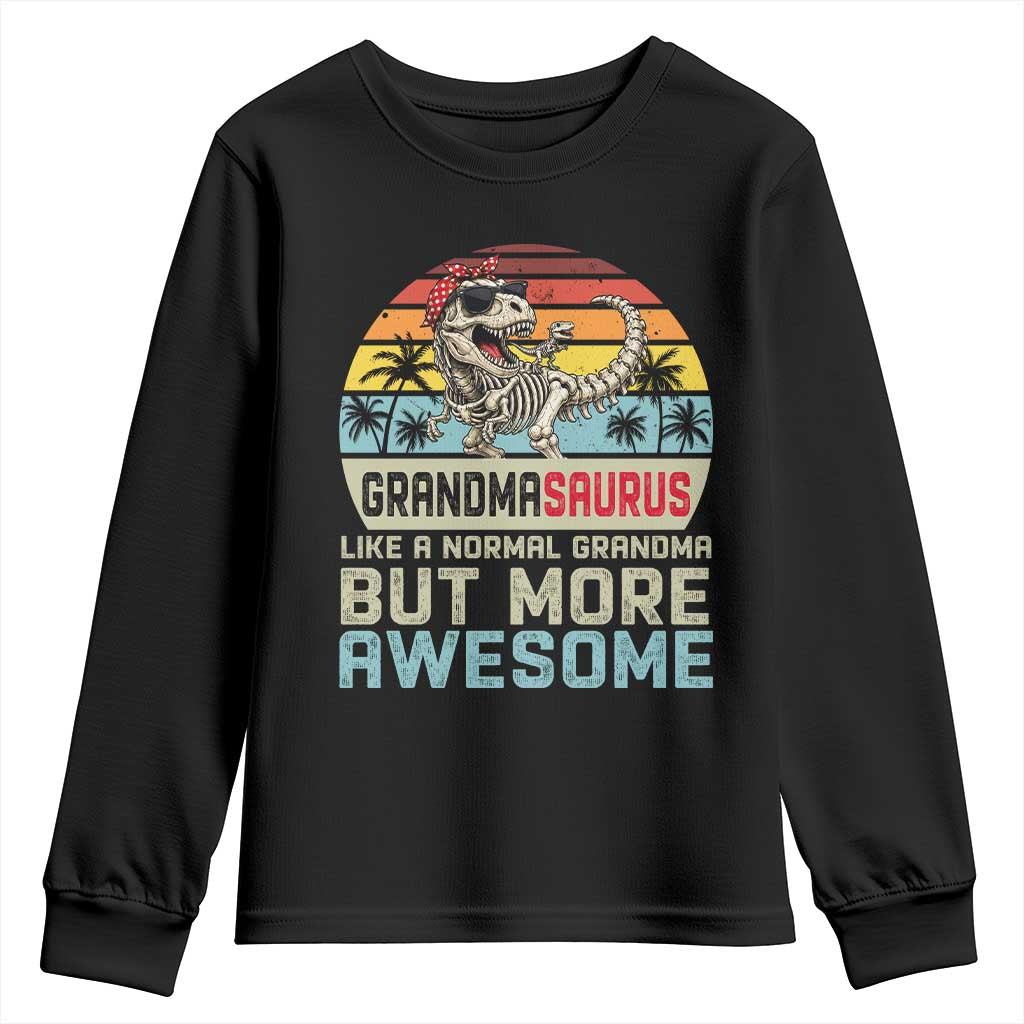 Vintage Grandmasaurus Youth Sweatshirt Like A Normal Grandma But More Awesome