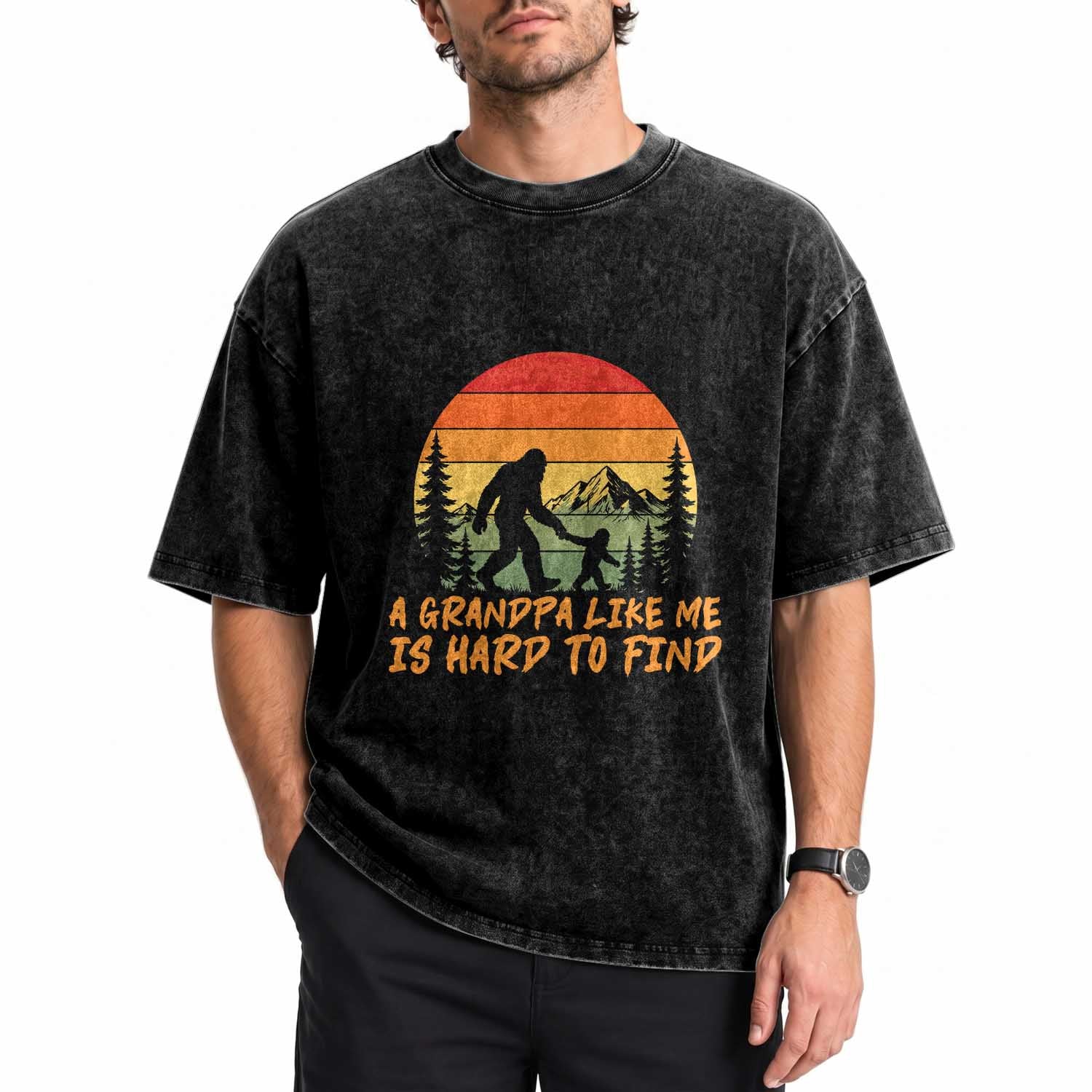 Funny Bigfoot Grandfather Washed Cotton T-Shirt A Grandpa Like Me Is Hard To Find