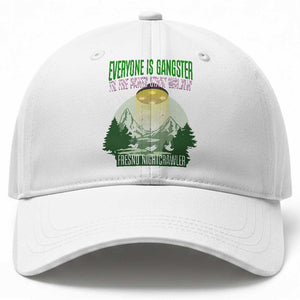 Fresno Nightcrawler Baseball Cap Everyone Is Gangster Til The Pants Start Walkin TS12 Print Your Wear