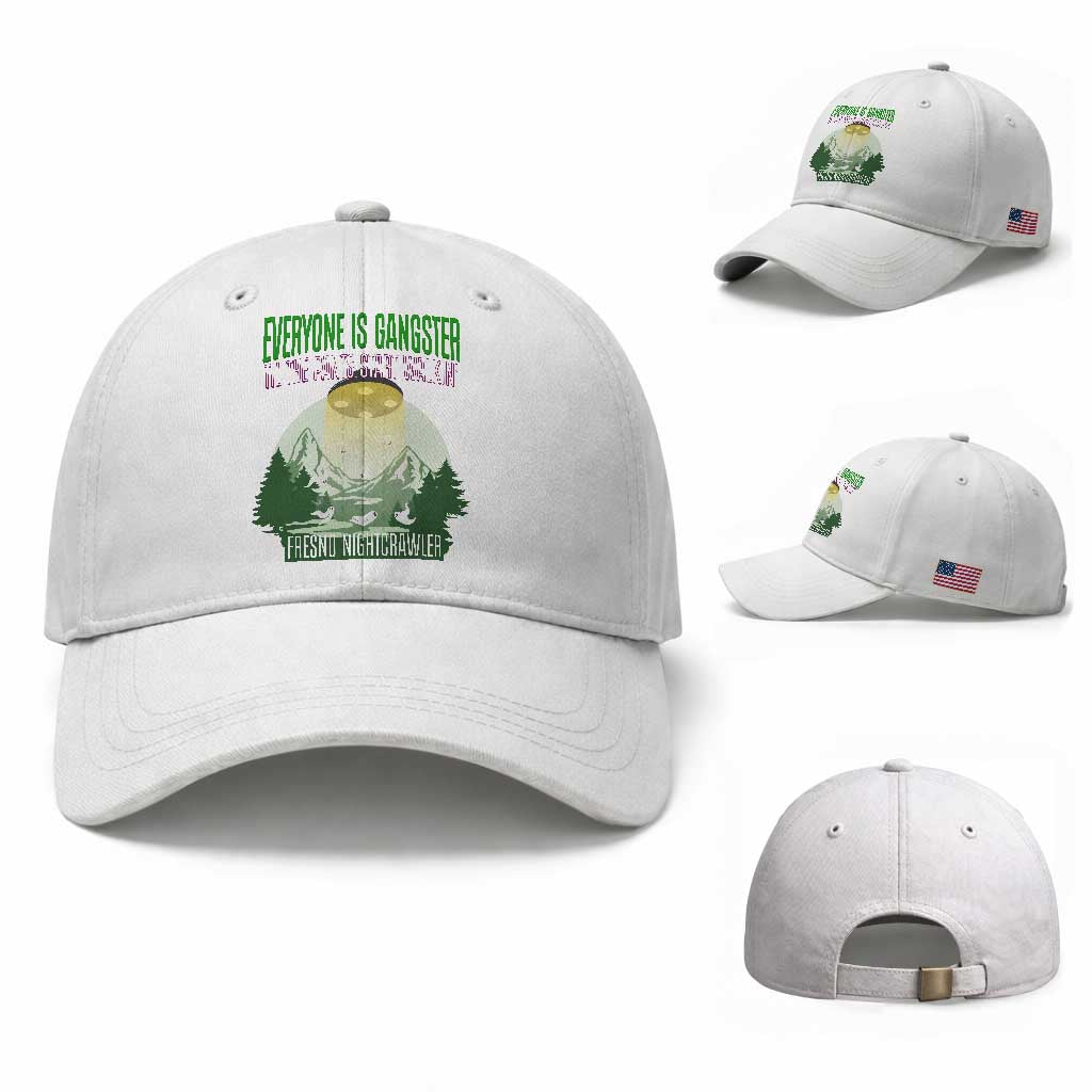 Fresno Nightcrawler Baseball Cap Everyone Is Gangster Til The Pants Start Walkin TS12 Baseball Cap Universal Fit White Print Your Wear