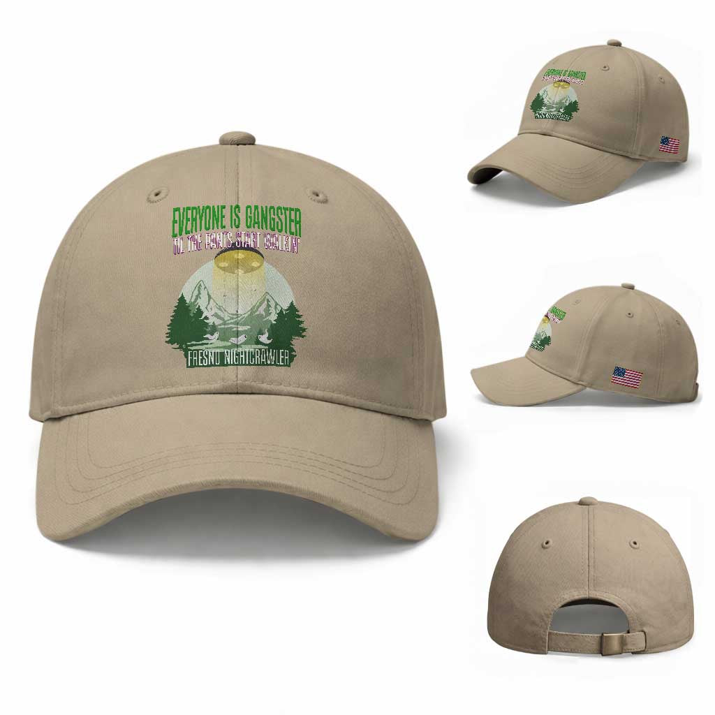 Fresno Nightcrawler Baseball Cap Everyone Is Gangster Til The Pants Start Walkin TS12 Baseball Cap Universal Fit Khaki Print Your Wear