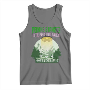 Fresno Nightcrawler Tank Top Everyone Is Gangster Til The Pants Start Walkin TS12 Black Heather Print Your Wear