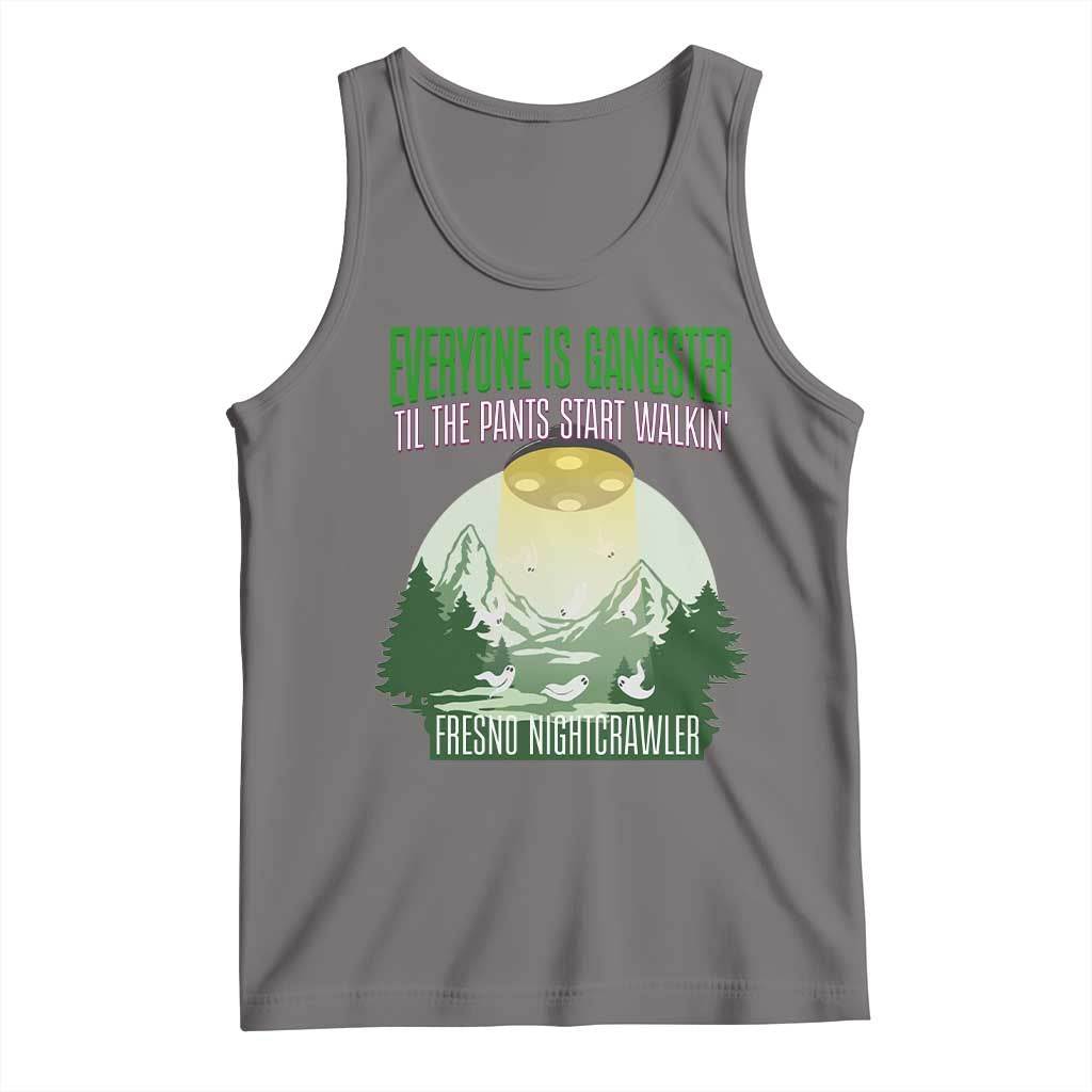 Fresno Nightcrawler Tank Top Everyone Is Gangster Til The Pants Start Walkin TS12 Deep Heather Print Your Wear