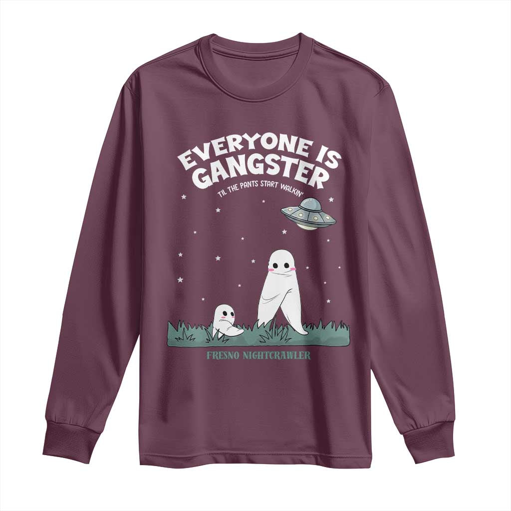 Gangster Til The Pants Start Walkin Nightcrawler Long Sleeve Shirt Funny Cryptid Hunter TS12 Maroon Print Your Wear