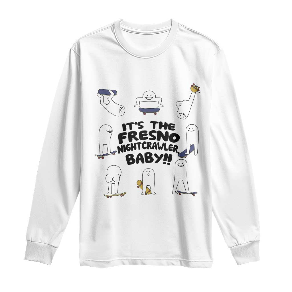 Its The Fresno Nightcrawler Baby Long Sleeve Shirt Funny Cryptid Skate Style Gift TS12 White Print Your Wear