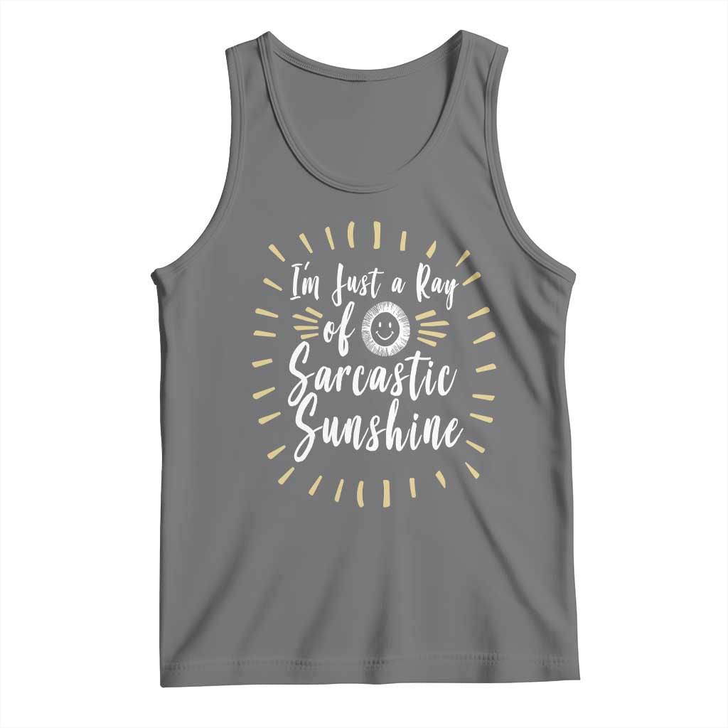 Im Just A Ray Of Sarcastic Sunshine Tank Top Funny Attitude Gift TS12 Black Heather Print Your Wear