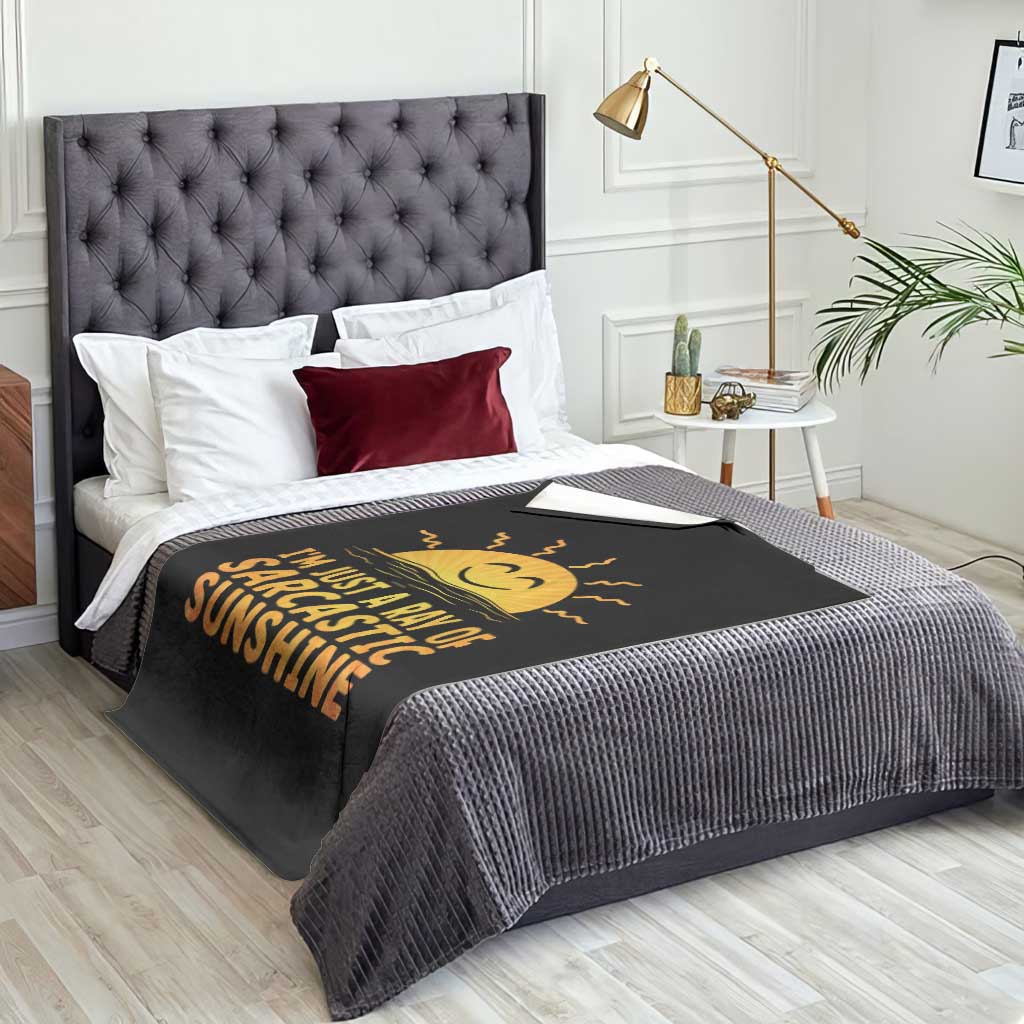 Funny Im Just A Ray Of Sarcastic Sunshine Throw Blanket No Filter Attitude Gift TS12 Print Your Wear