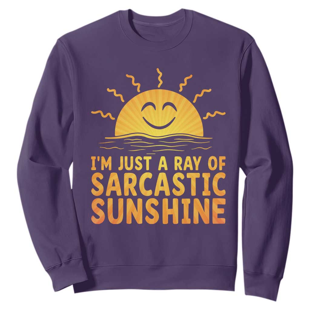 Funny Im Just A Ray Of Sarcastic Sunshine Sweatshirt No Filter Attitude Gift TS12 Purple Print Your Wear