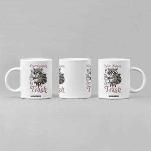 Funny Sarcastic Raccoon Coffee Lover Coffee Mug Your Opinion Is Trash Gift TS12 Print Your Wear