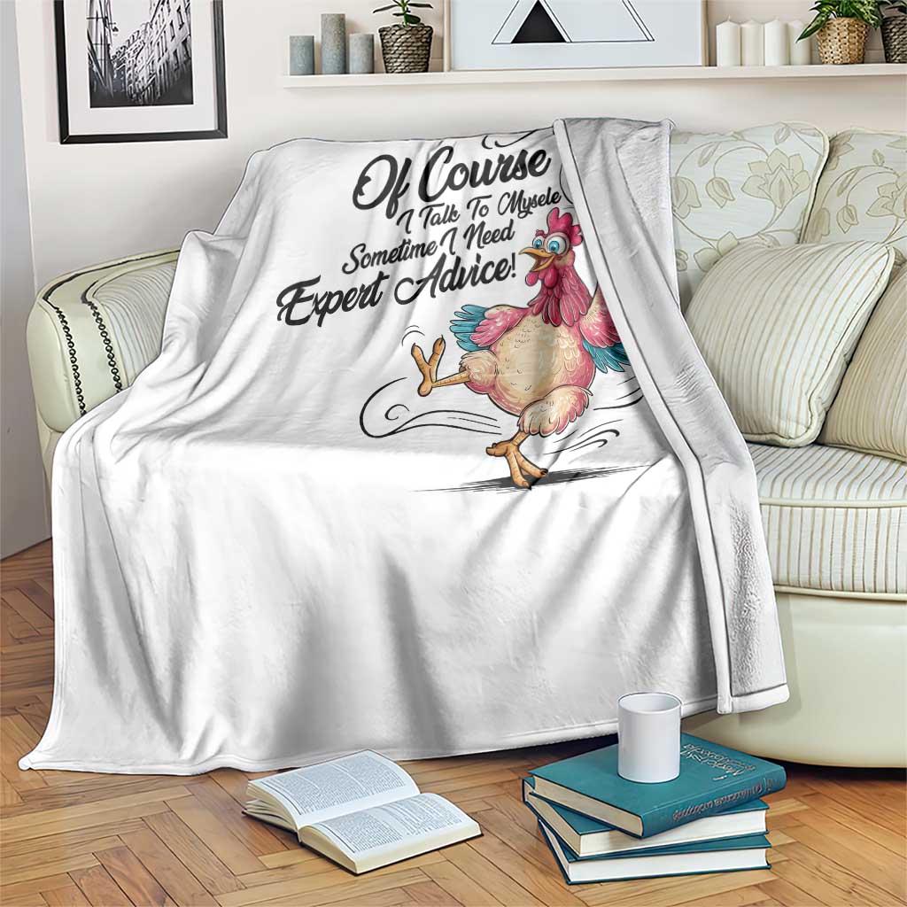 Of Course I Talk To Myself I Need Expert Advice Throw Blanket Funny Sarcastic Quote TS12 Print Your Wear