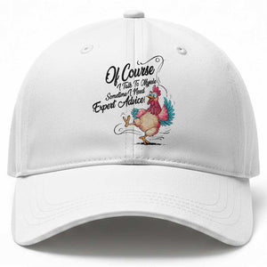 Of Course I Talk To Myself I Need Expert Advice Baseball Cap Funny Sarcastic Quote TS12 Print Your Wear