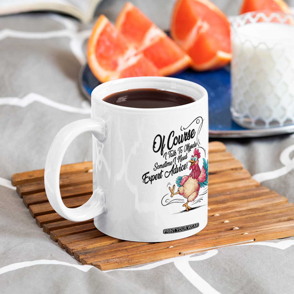 Of Course I Talk To Myself I Need Expert Advice Coffee Mug Funny Sarcastic Quote TS12 Print Your Wear