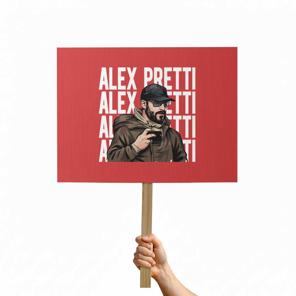 Alex Pretti Protest Sign Minneapolis Hero Nurse Community Support Gift TS12 Horizontal 18