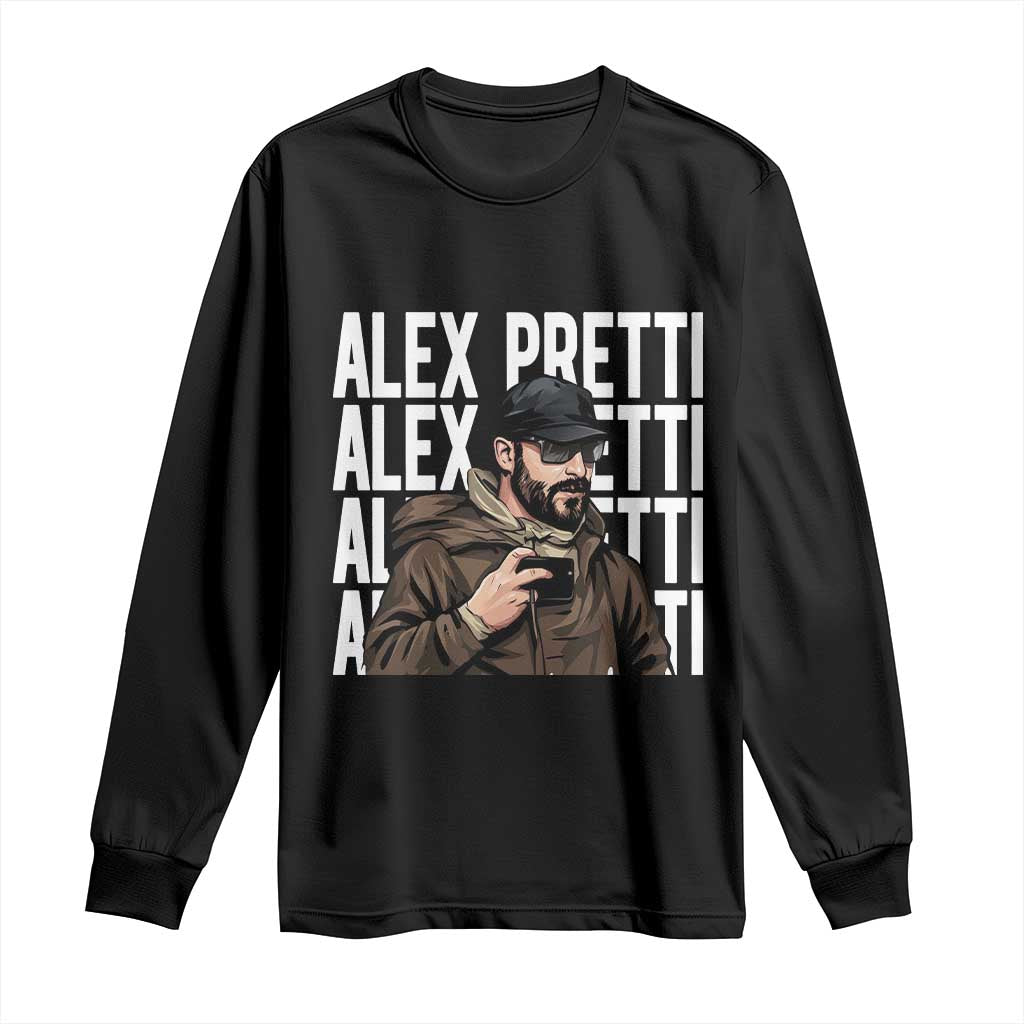 Alex Pretti Long Sleeve Shirt Minneapolis Hero Nurse Community Support Gift TS12 Black Print Your Wear