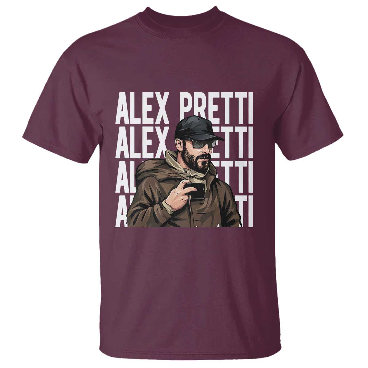 Alex Pretti T Shirt Minneapolis Hero Nurse Community Support Gift TS12 Maroon Print Your Wear