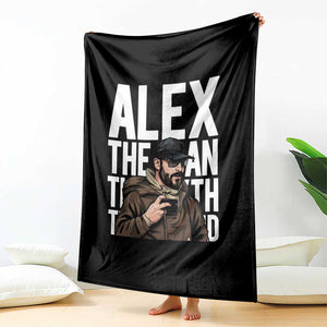 Alex Pretti Throw Blanket Alex The Man The Myth The Legend Vintage Gift TS12 Print Your Wear