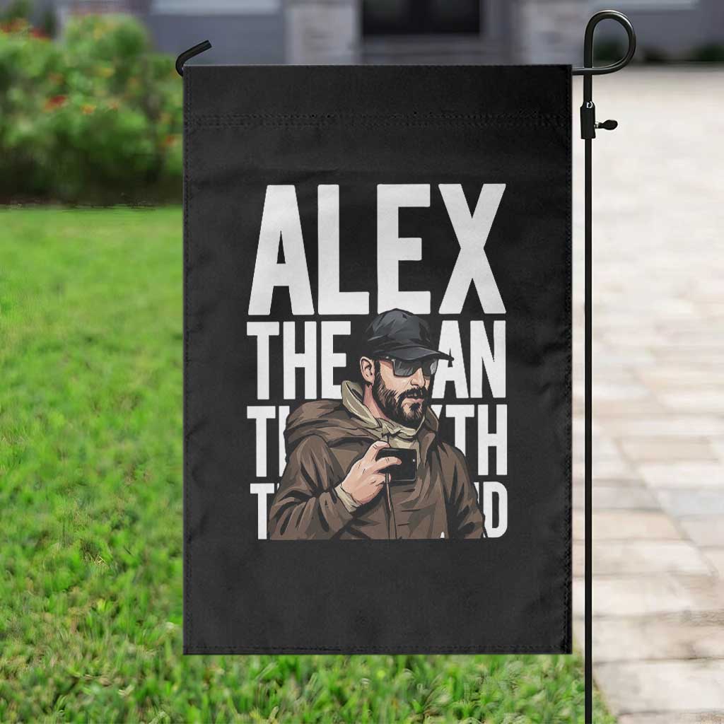Alex Pretti Garden Flag Alex The Man The Myth The Legend Vintage Gift TS12 Print Your Wear