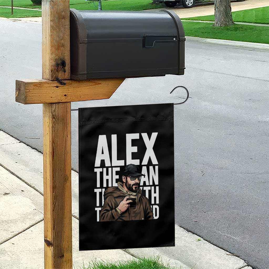 Alex Pretti Garden Flag Alex The Man The Myth The Legend Vintage Gift TS12 Print Your Wear