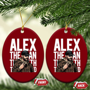 Alex Pretti Ceramic Ornament Alex The Man The Myth The Legend Vintage Gift TS12 Print Your Wear