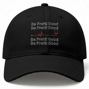 Be Pretti Good Baseball Cap Nurse Tribute Alex Pretti Healthcare Gift TS12 Print Your Wear