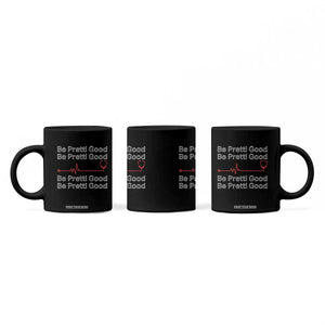Be Pretti Good Coffee Mug Nurse Tribute Alex Pretti Healthcare Gift TS12 Print Your Wear
