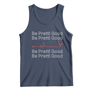 Be Pretti Good Tank Top Nurse Tribute Alex Pretti Healthcare Gift TS12 Navy Print Your Wear