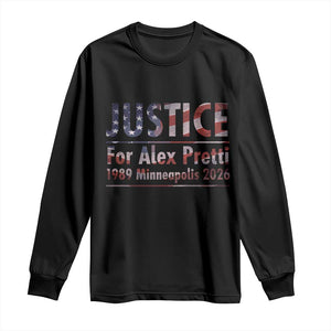 Justice For Alex Pretti Long Sleeve Shirt Minneapolis MN Tribute Gift TS12 Black Print Your Wear