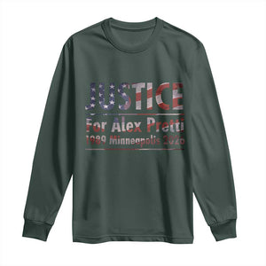 Justice For Alex Pretti Long Sleeve Shirt Minneapolis MN Tribute Gift TS12 Dark Forest Green Print Your Wear
