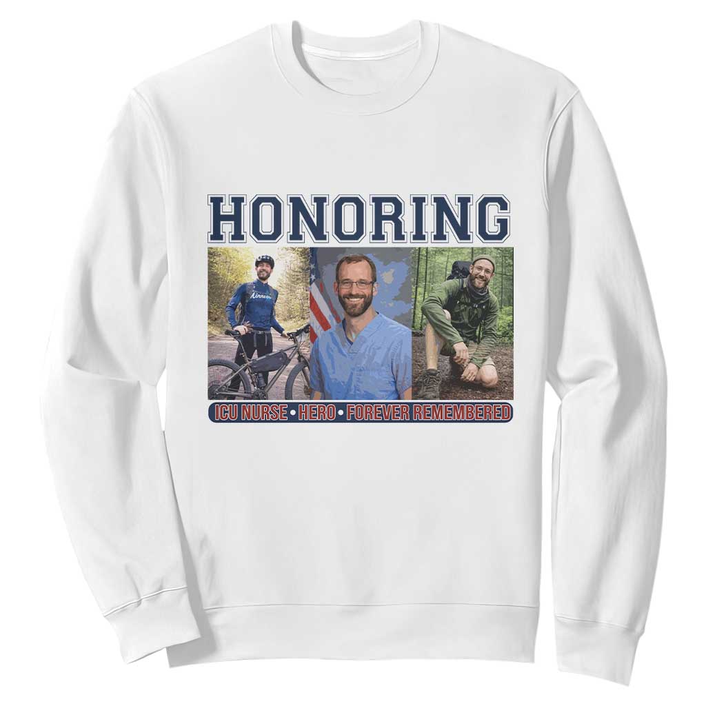Honoring Alex Pretti Memorial Sweatshirt ICU Nurse Hero Tribute Minneapolis TS12 White Print Your Wear