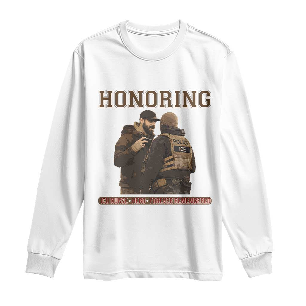 Honoring Alex Pretti ICU Nurse Tribute Support Gift Long Sleeve Shirt TS12 White Print Your Wear