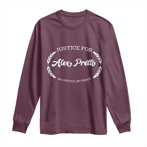 Justice For Alex Pretti Long Sleeve Shirt Abolish ICE Protest Minneapolis Support Gift TS12 Maroon Print Your Wear