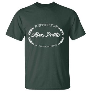 Justice For Alex Pretti T Shirt Abolish ICE Protest Minneapolis Support Gift TS12 Dark Forest Green Print Your Wear