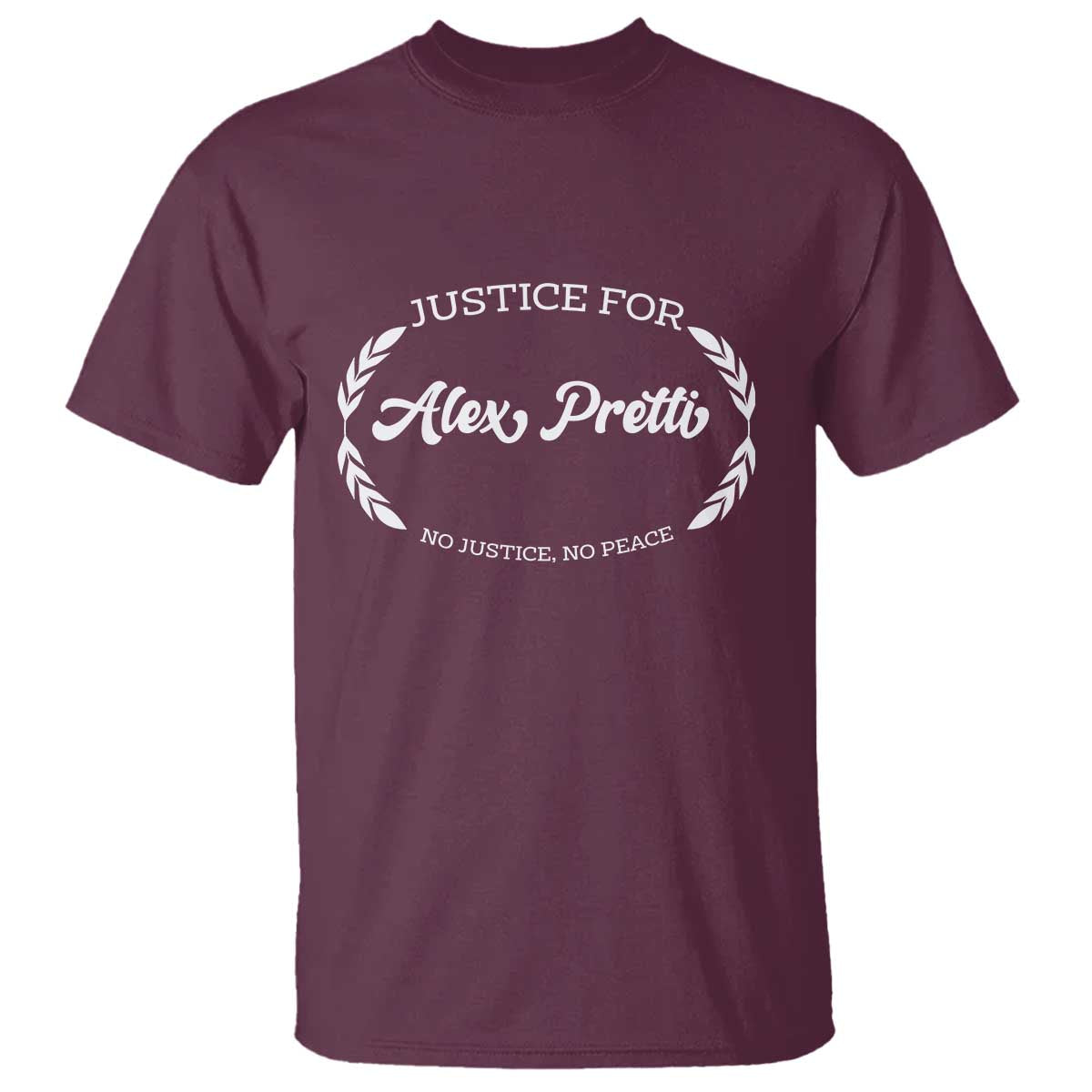 Justice For Alex Pretti T Shirt Abolish ICE Protest Minneapolis Support Gift TS12 Maroon Print Your Wear