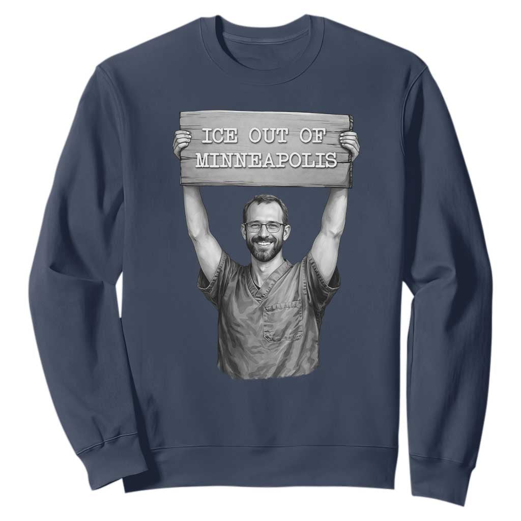 Ice Out Of Minneapolis Sweatshirt Alex Pretti Memorial ICU Nurse Tribute Support TS12 Navy Print Your Wear