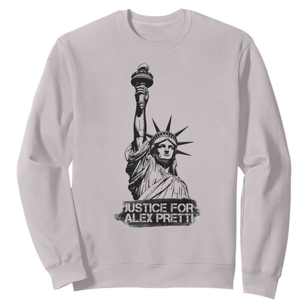Justice For Alex Pretti Sweatshirt Statue Of Liberty Support Gift TS12 Ice Gray Print Your Wear