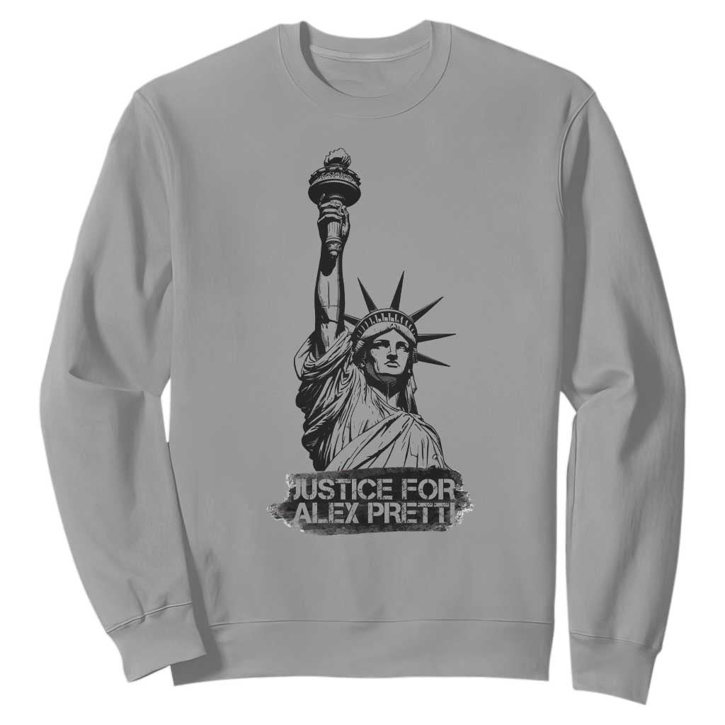 Justice For Alex Pretti Sweatshirt Statue Of Liberty Support Gift TS12 Sport Gray Print Your Wear