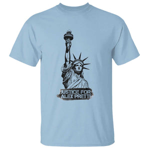 Justice For Alex Pretti T Shirt Statue Of Liberty Support Gift TS12 Light Blue Print Your Wear