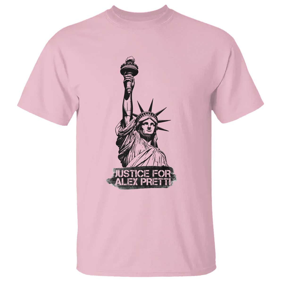 Justice For Alex Pretti T Shirt Statue Of Liberty Support Gift TS12 Light Pink Print Your Wear