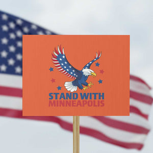 Stand With Minneapolis Protest Sign American Eagle Protest Gift TS12 Horizontal 18" × 24" Orange Print Your Wear