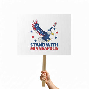Stand With Minneapolis Protest Sign American Eagle Protest Gift TS12 Horizontal 18" × 24" White Print Your Wear