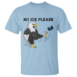 American Eagle No Ice Please T Shirt Minneapolis Support Gift TS12 Light Blue Print Your Wear