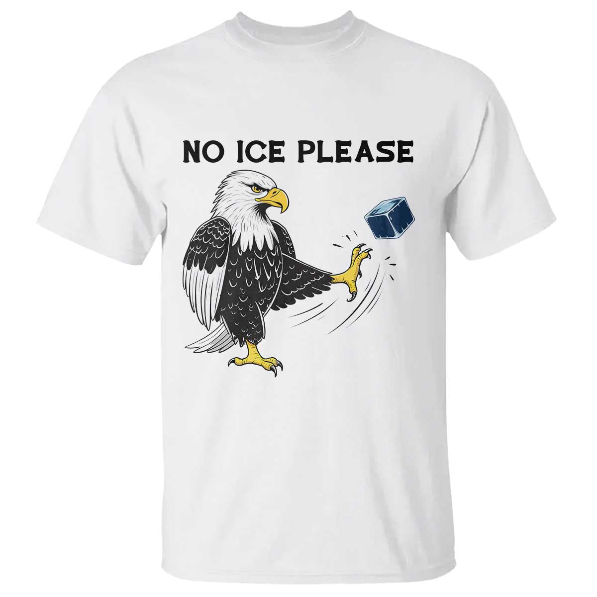 American Eagle No Ice Please T Shirt Minneapolis Support Gift TS12 White Print Your Wear