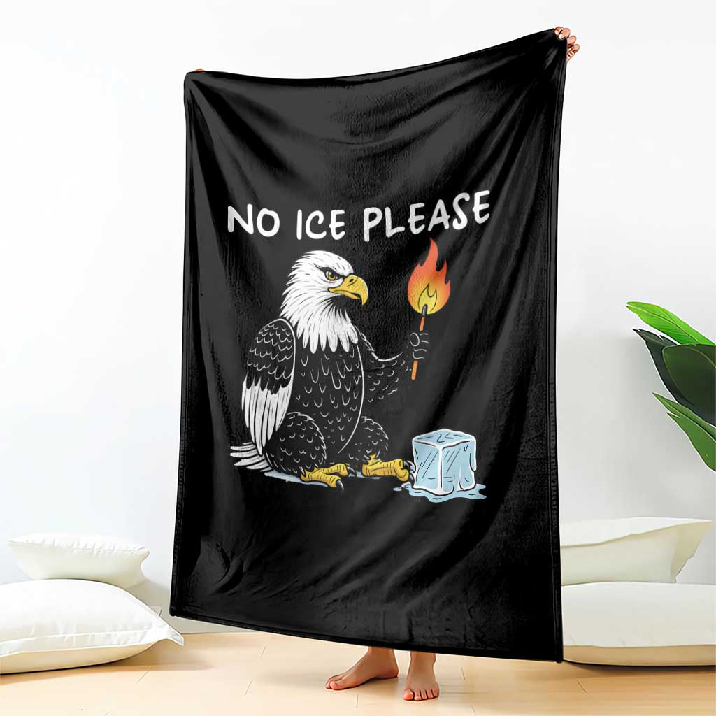 No Ice Please Throw Blanket Funny American Eagle Social Justice Gift TS12 Print Your Wear