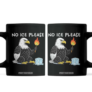 No Ice Please Coffee Mug Funny American Eagle Social Justice Gift TS12 Black Print Your Wear