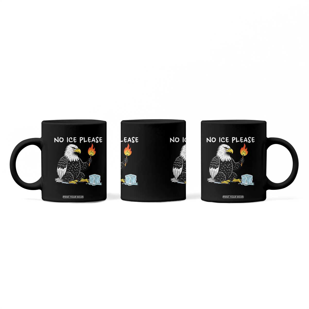 No Ice Please Coffee Mug Funny American Eagle Social Justice Gift TS12 Print Your Wear