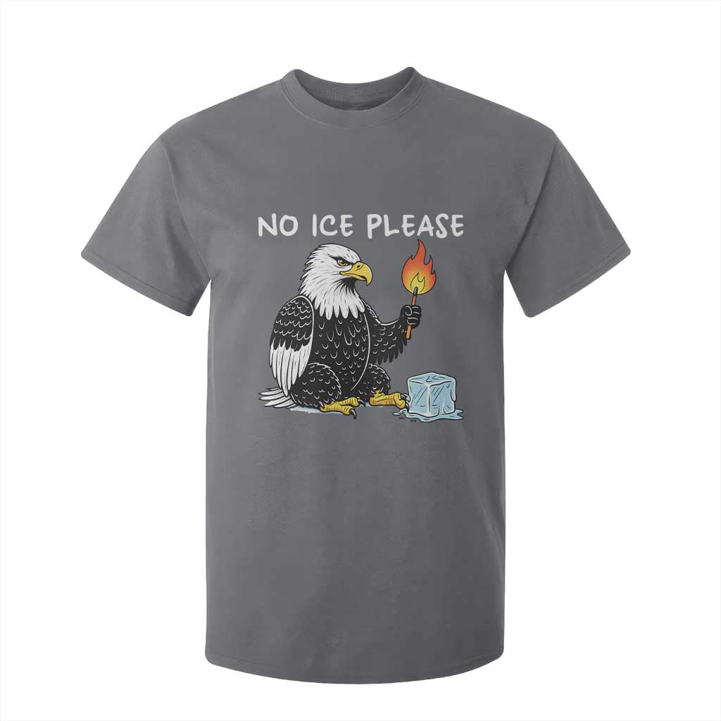 No Ice Please T Shirt For Kid Funny American Eagle Social Justice Gift TS12 Charcoal Print Your Wear